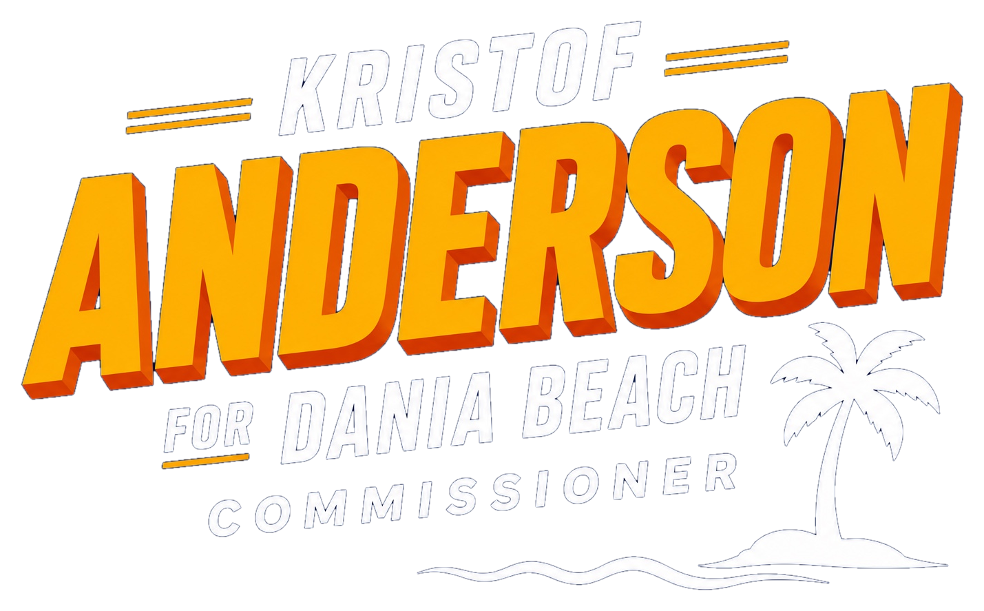Kristof Von Anderson for Dania Beach Commissioner